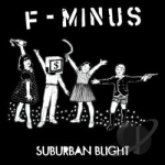 Suburban Blight by F-Minus