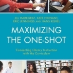 Maximizing the One-Shot: Connecting Library Instruction with the Curriculum