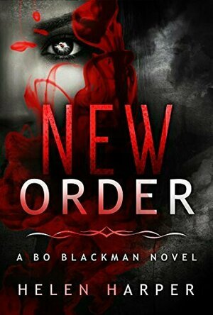 New Order (Bo Blackman, #2)