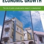 Fuelling Economic Growth: The Role of Public-private Sector Research in Development