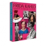 Frida Kahlo: Fashion as the Art of Being