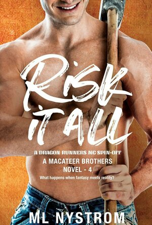 Risk It All (MacAteer Brothers #4)