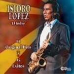 15 Original Hits by Isidro Lopez