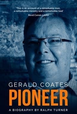 Gerald Coates, Pioneer: A Biography