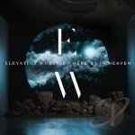 Here as in Heaven by Elevation Worship