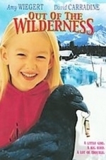 Out of the Wilderness (2004)