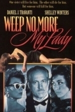 Weep No More, My Lady (1993)
