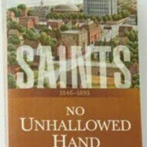 No Unhallowed Hand (The Work and the Glory, #7)