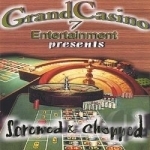 Grand Casino 7 Ent. Presents Screwed and Chopped by Grand Casino 7 Ent / Various Artists