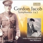 Gordon Jacob: Symphonies 1 &amp; 2 by Lpo / Wordsworth cnd