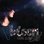 Bloom by Steph Sloan