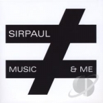 Music &amp; Me by Sirpaul