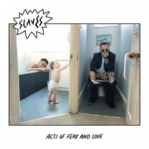Acts of Fear and Love by Slaves
