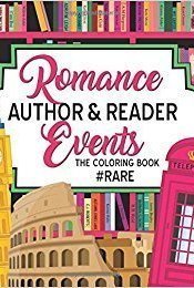 RARE: The Coloring Book: 90 Coloring Pages Inspired by International and Bestselling Romance Authors (Volume 1)