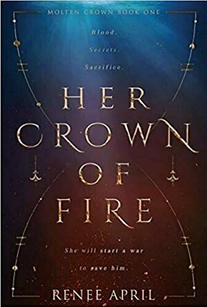 Her Crown of Fire (Molten Crown, #1)