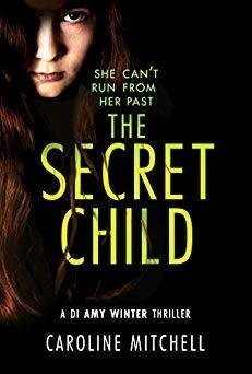 The Secret Child (DI Amy Winter #2)