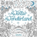 Winter Wonderland: A Magical Colouring Adventure