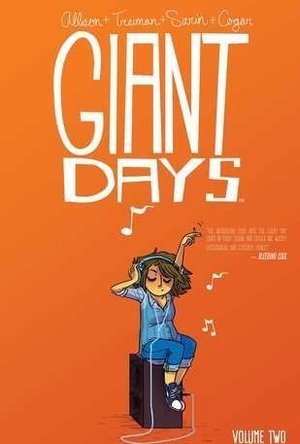 Giant Days, Vol. 2 (Giant Days, #2)