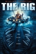 The Rig (2010)
