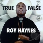 True or False by Roy Haynes