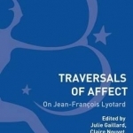 Traversals of Affect: On Jean-Francois Lyotard