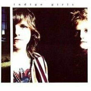 Indigo Girls by Indigo Girls