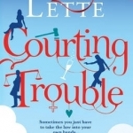 Courting Trouble