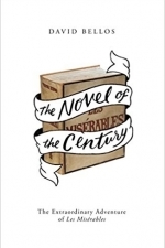 The Novel of the Century: The Extraordinary Adventure of Les Misérables 
