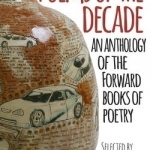 Poems of the Decade: An Anthology of the Forward Books of Poetry