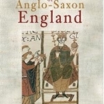 The Kings &amp; Queens of Anglo-Saxon England