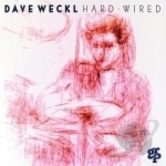 Hard-Wired by Dave Weckl