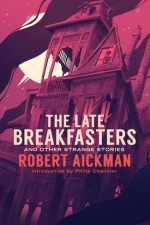 The Late Breakfasters and Other Strange Stories