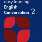 Easy Learning English Conversation: Book 2: 