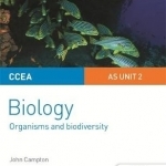 CCEA AS Unit 2 Biology Student Guide: Organisms and Biodiversity: Unit 2