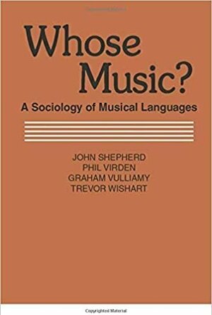 Whose Music? A Sociology of Musical Languages
