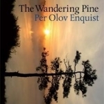 The Wandering Pine: Life as a Novel