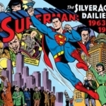 Superman the Silver Age Newspaper Dailies: Volume 3: 1963-1966