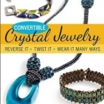 Convertible Crystal Jewelry: Reverse it, Twist it, Wear it Many Ways