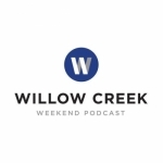Podcast | Willow Creek TV