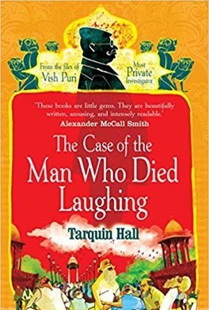 The Case of the Man Who Died Laughing (Vish Puri, #2)