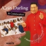 Blessing Coming Through for You by Alvin Darling / Alvin Darling &amp; Celebration