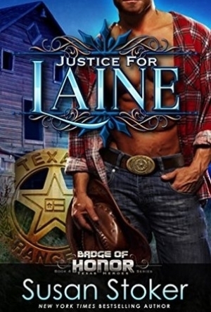 Justice for Laine: Badge of Honor: Texas Heroes Series