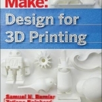 Design for 3D Printing: Scanning, Creating, Editing, Remixing, and Making in Three Dimensions