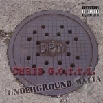 Underground Mafia by Chris GOTTI