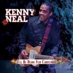 I&#039;ll Be Home for Christmas by Kenny Neal