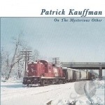 On The Mysterious Other by Patrick Kauffman