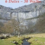 Yorkshire Walks 6 Dales - 30 Walks