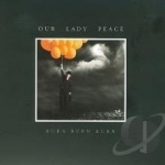 Burn Burn Burn by Our Lady Peace