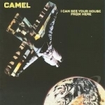 I Can See Your House from Here by Camel