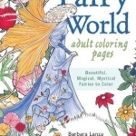 Fairy World Coloring Pages: Beautiful, Magical Mystical Fairies to Color